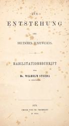 STIEDA, Wilhelm, Deutsches Zunftwesen. Habilitation. Strassburg 1876. Titel