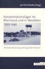 SCHULTE, Konzentrationslager im Rheinland. Paderborn 2005