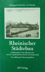 SCHRÖTELER-Von BRANDT, Rheinischer Städtebau. Köln 1998