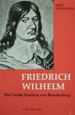 OPGENOORTH, Kurfürst Friedrich Wilhelm. 2 Bde. Göttingen 1971-78