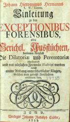 Hermann, Einleitung zu den Exceptionibus Forensibus. Jena 1733