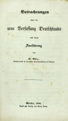 Weber, Betrachtungen über die neue Verfassung. München 1848