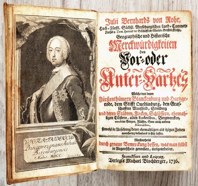 ROHR,J.B.v., Merckwürdigkeiten des Unter-Hartzes. Frankfurt/Leipzig 1736