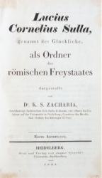 ZACHARIAE, Lucius Cornelius Sulla. Heidelberg 1834