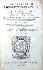 Leeuwen, Censura Forensis Theoretico-Practica. Amsterdam 1678