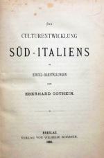 GOTHEIN, Culturentwicklung Süd-Italiens. Breslau 1886