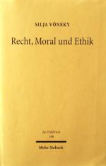 Vöneky, Recht, Moral und Ethik. Tübingen 2010