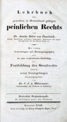 Feuerbach, Deutsches peinliches Recht. 13.A. Gießen 1840