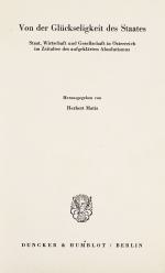 MATIS, Herbert, Von der Glückseligkeit des Staates. Berlin 1981