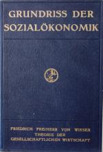 WIESER, Theorie der gesellschaftl. Wirtschaft. 2.A. Tübingen 1924