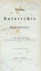 Röder, Grundzüge des Naturrechts. 2.A. Leipzig 1860