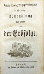 Lobethan, Abhandlung der Lehre von der Erbfolge. Halle 1776