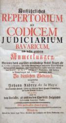 Haye, Repertorium ad Codicem Judiciarium Bavaricum. München 1761