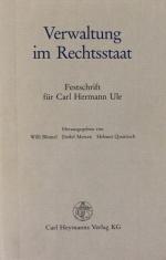 Ule, Verwaltung im Rechtsstaat. Festgabe. Köln 1987