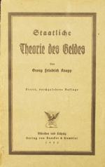 KNAPP, Georg Friedrich, Staatliche Theorie des Geldes. 4.A. München 1923