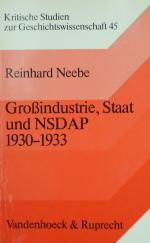 NEEBE, Großindustrie, Staat u. NSDAP. Göttingen 1981