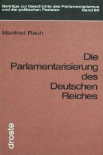 RAUH, Parlamentarisierung des Dt. Reiches. Düsseldorf 1977