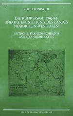 STEININGER, Die Ruhrfrage 1945/46. Düsseldorf 1988