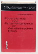 RAUH, Föderalismus und Parlamentarismus. Düsseldorf 1973