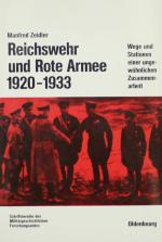 ZEIDLER, Reichswehr und Rote Armee. München 1994