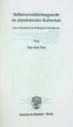 Hsu, Selbsverwirklichungsrecht im pluralistischen Kulturstaat. Bln. 2000