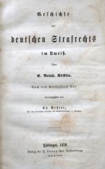 KÖSTLIN, Geschichte des Strafrechts. Tübingen 1859