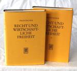 Fikentscher, Recht und wirtschaftliche Freiheit. 2 Bde. Tübingen 1992-93