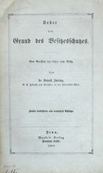 JHERING, Besitzschutz. 2.A. Jena 1869