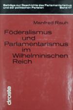 RAUH, Föderalismus und Parlamentarismus. Düsseldorf 1973
